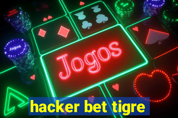 hacker bet tigre